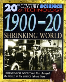 Image for 20 Century Science: 1900-20 Shrinking World (Cased)