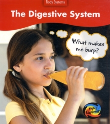 Image for The digestive system  : what makes me burp?
