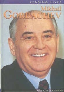 Image for Leading Lives: Mikhail Gorbachev