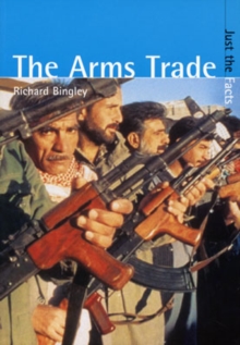 Image for Just the Facts: the Arms Trade