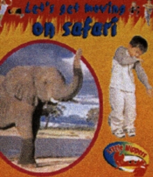 Image for Little Nippers: Let's Get Moving on Safari Paperback