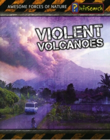 Image for Violent volcanoes