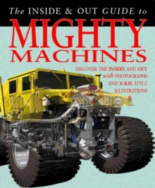 Image for The inside & out guide to mighty machines