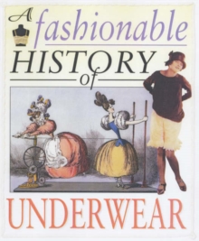 Image for A fashionable history of underwear