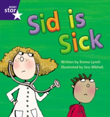 Image for Star Phonics: Sid is Sick (Phase 3)