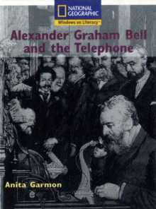 Image for National Geographic Year 2 White Independent Reader: Alexander Graham Bell & the Telephone