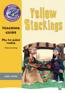 Image for Navigator Plays: Year 4 Grey Level Yellow Stockings Teacher Notes