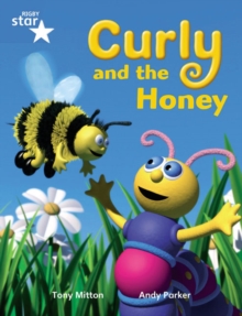 Image for Rigby Star Guided Phonic Opportunity Readers Blue: Pupil Book Single: Curly And The Honey