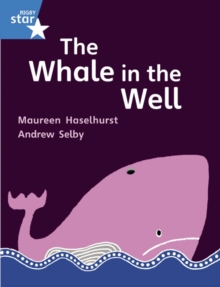 Image for Rigby Star Gui Phonic Opportunity Readers Blue: Pupil Book Single: The Whale In The Well