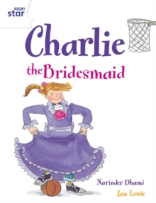 Image for Rigby Star Guided 2 White Level: Charlie the Bridesmaid Pupil Book (single)