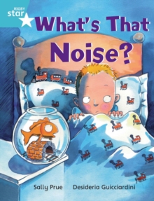 Image for Rigby Star Independent Turquoise Reader 3: What's That Noise?
