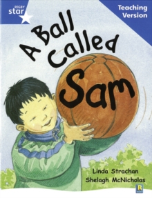 Image for Rigby Star Guided Reading Blue Level: A Ball Called Sam Teaching Version
