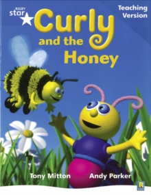 Image for Rigby Star Phonic Guided Reading Blue Level: Curly and the Honey Teaching Version