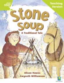 Image for Rigby Star Guided Reading Green Level: Stone Soup Teaching Version