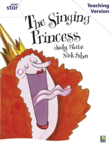 Image for Rigby Star Guided White Level: The Singing Princess Teaching Version