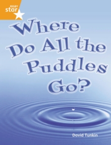 Image for Rigby Star Guided Quest Orange: Where Do All The Puddles Go? Pupil Book Single
