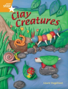 Image for Rigby Star Quest Year 2: Clay Creatures Reader Single