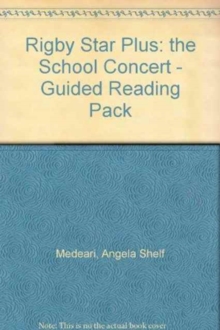 Image for Rigby Star Plus: the School Concert - Guided Reading Pack