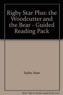 Image for Rigby Star Plus: the Woodcutter and the Bear - Guided Reading Pack