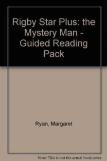 Image for Rigby Star Plus: the Mystery Man - Guided Reading Pack