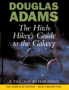 Image for The hitch hiker's guide to the galaxy  : a trilogy in five parts