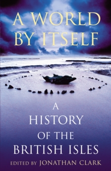 Image for World by Itself, A A History of the British Isles