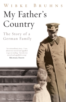 Image for My father's country  : the story of a German family