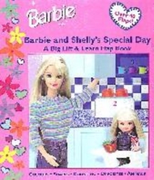 Image for Barbie and Shelly's special day  : big lift and look book