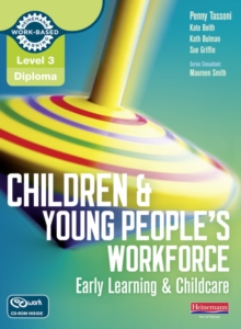 Image for Level 3 Diploma Children and Young People's Workforce (Early Learning and Childcare) Candidate Handbook
