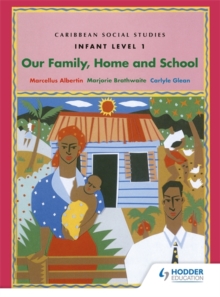 Image for Caribbean Social Studies - Infant Level 1: Our Family, Home and School