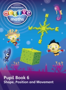 Heinemann Active Maths – First Level – Beyond Number – Pupil Book 6 – Shape, Position and Movement