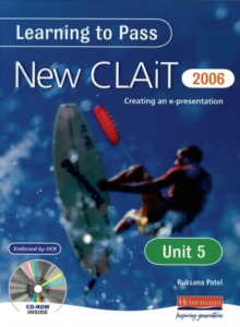 Image for Learning to Pass New CLAIT 2006 (level 1) Unit 5 Creating an E-Presentation