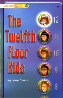 Image for Literacy World Stage 1 Fiction: The Twelfth Floor Kids (6 Pack)