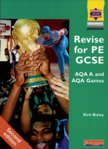 Image for Revise for PE GCSE AQA A and AQA Games,