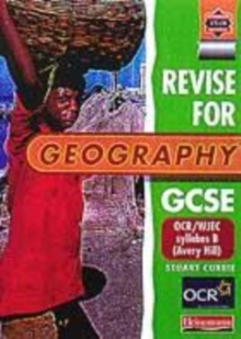 Image for Revise for Geography GCSE:  OCR/WJEC syllabus B (Avery Hill)