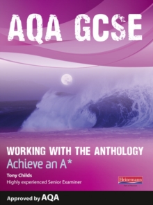 Image for AQA GCSE working with the anthology  : achieve an A*