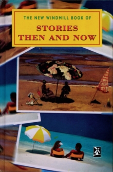 Image for The new windmill book of stories then and now