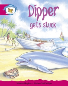 Literacy Edition Storyworlds Stage 5, Animal World, Dipper Gets Stuck