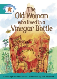 Literacy Edition Storyworlds Stage 6, Once Upon A Time World, The Old Woman Who Lived in a Vinegar Bottle