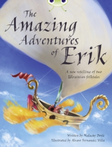 Image for Bug Club Independent Fiction Year 4 Grey A The Amazing Adventures of Erik