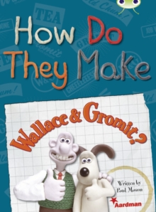 Image for BC NF Red (KS2) A/5C How Do They Make ... Wallace & Gromit