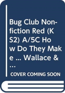 Image for Bug Club Non-fiction Red (KS2) A/5C How Do They Make ... Wallace & Gromit 6-pack