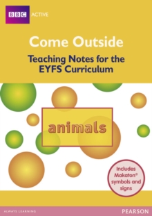Image for Come Outside Animals : Teaching Notes for the Early Years Curriculum