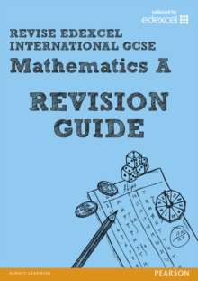 Image for REVISE Edexcel: Edexcel International GCSE Mathematics A Revision Guide