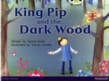 Image for King Pip and the dark wood