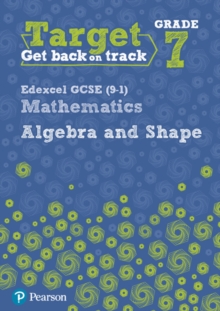 Image for Target Grade 7 Edexcel GCSE (9-1) Mathematics Algebra and Shape Workbook