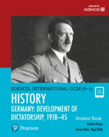 Image for Pearson Edexcel International GCSE (9-1) History: Development of Dictatorship: Germany, 1918–45 Student Book