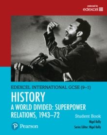 Image for Pearson Edexcel International GCSE (9-1) History: A World Divided: Superpower Relations, 1943–72 Student Book