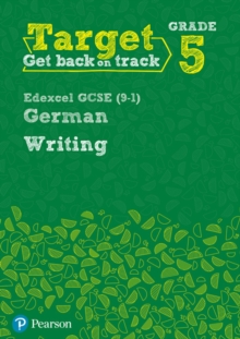 Image for Target Grade 5 Writing Edexcel GCSE (9-1) German Workbook