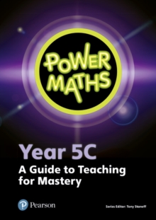 Image for Power mathsYear 5C,: A guide to teaching for mastery